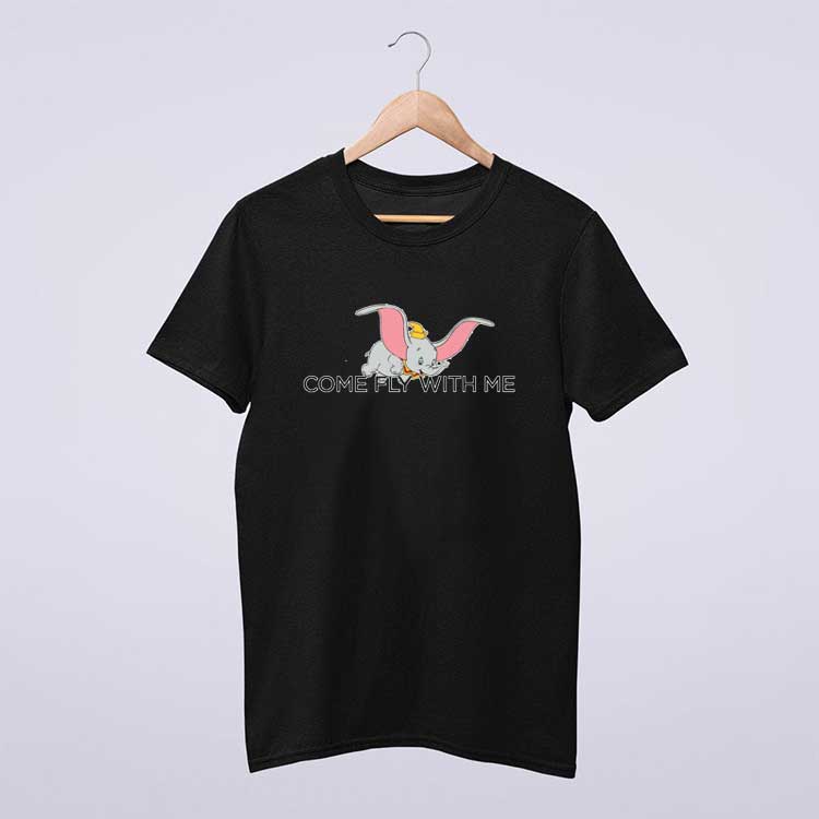 DUMBO Come Fly With Me Elephant B T Shirt