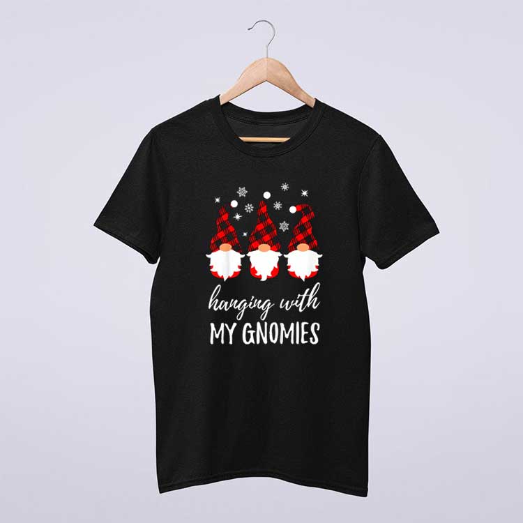 Hanging With My Gnomies Funny Garden Gnome T Shirt
