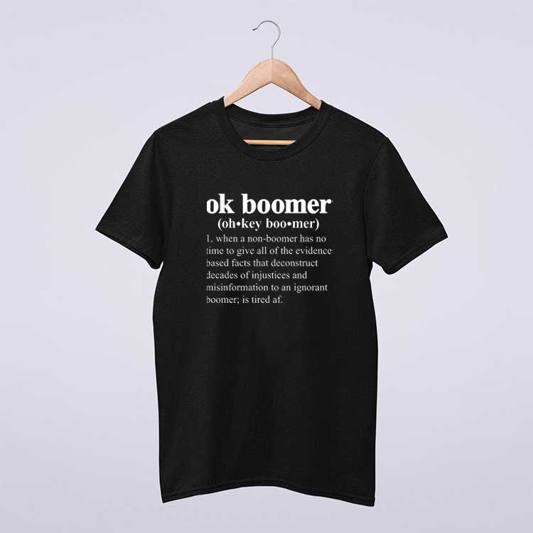 Ok Boomer Definition T Shirts