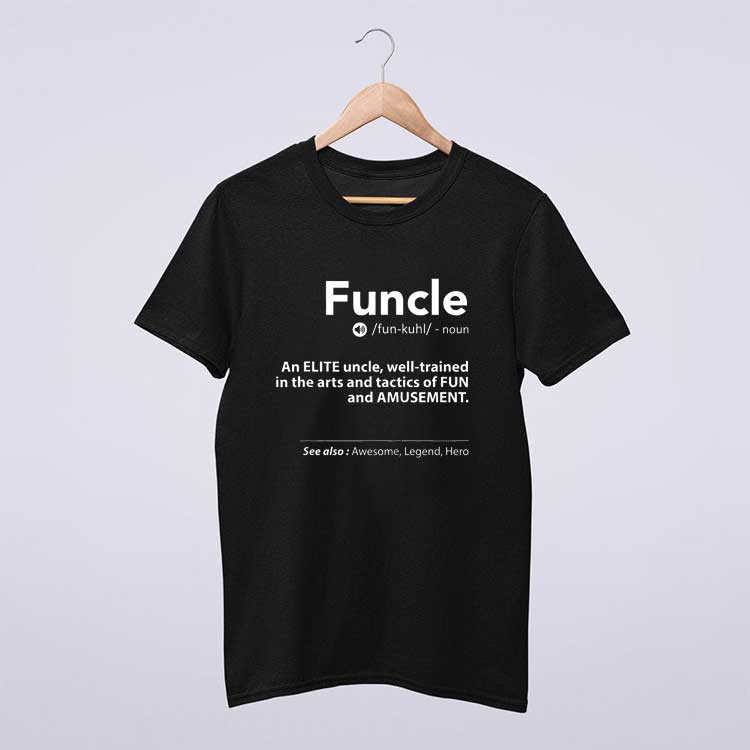 Funcle Gift For Uncle Sarcastic Funny T Shirt