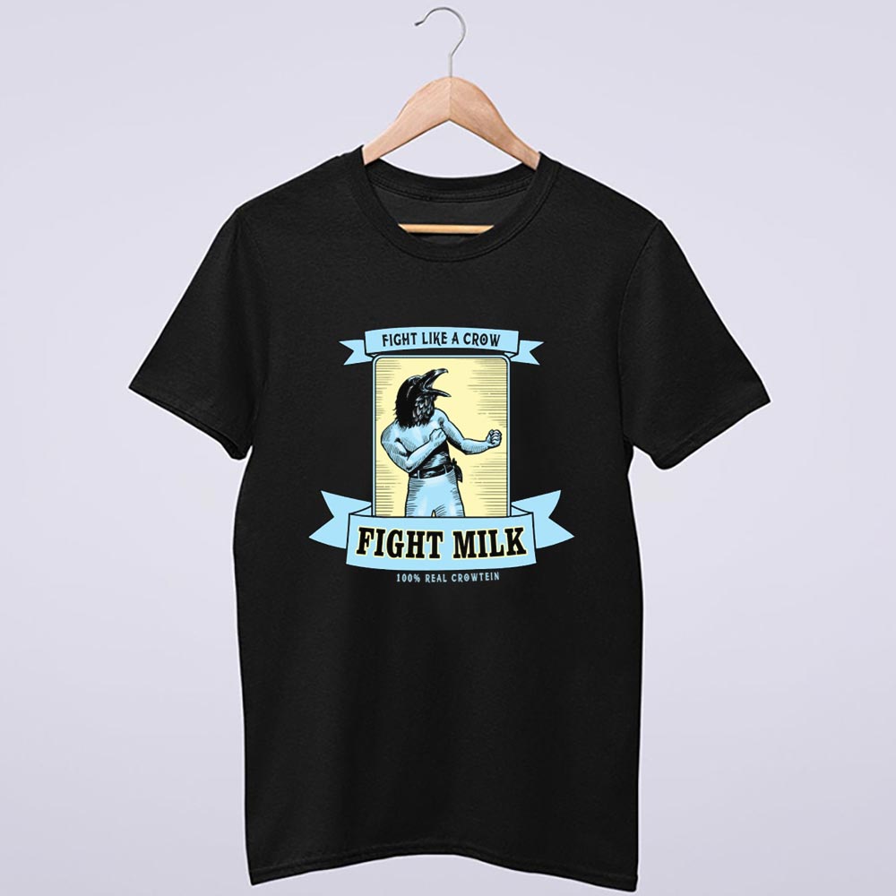 Fight Milk Classic T Shirt
