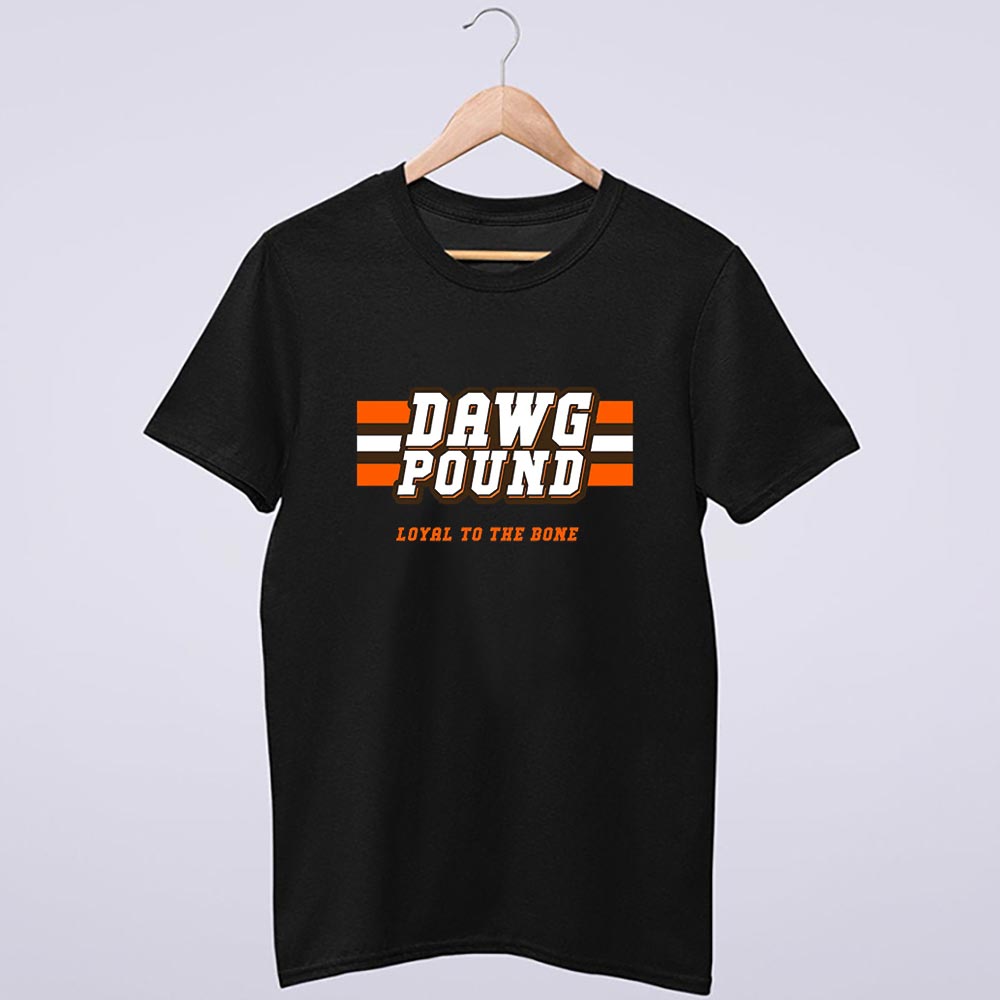 Loyal To The Bone Dawg Pound T Shirt