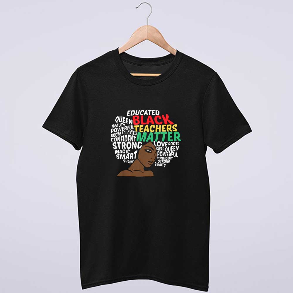 Black History Shirts for Teacher Black History Month T-Shirt