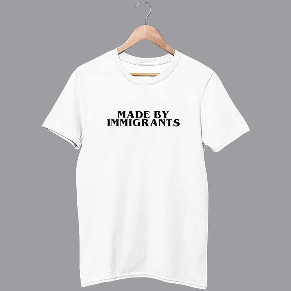 Made By Immigrants T-Shirts