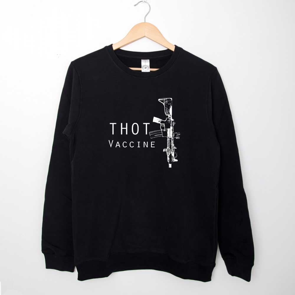 Sweatshirt Thot Vaccine Mk18