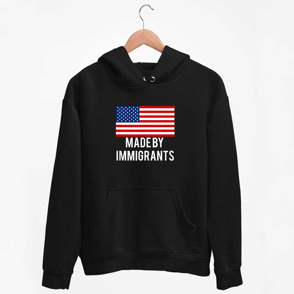 Hoodie USA Made By Immigrants