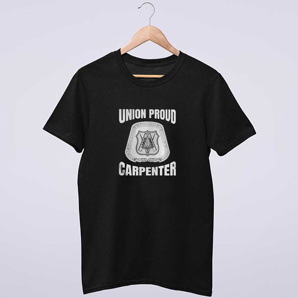 Union Proud Carpenter T Shirts