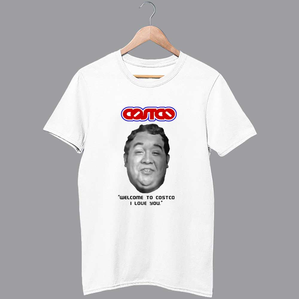 Welcome To Costco I Love You Comedy Brawndo Shirt