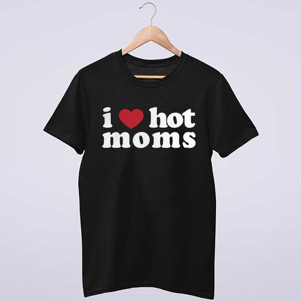 Danny Duncan I Heart Hot Moms Shirt