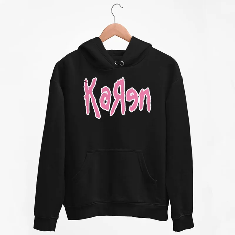 Black Hoodie Funny Korn Karen Shirt
