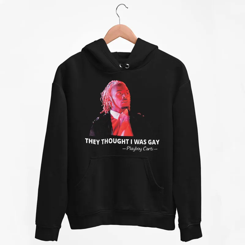 Black Hoodie Funny They Thought I Was Gay Shirt