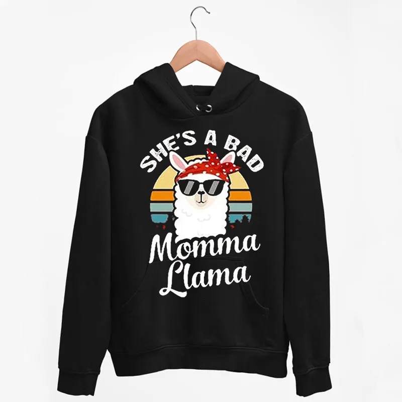 Black Hoodie She's A Bad Mama Llama Funny Gifts For Mother Women T Shirt
