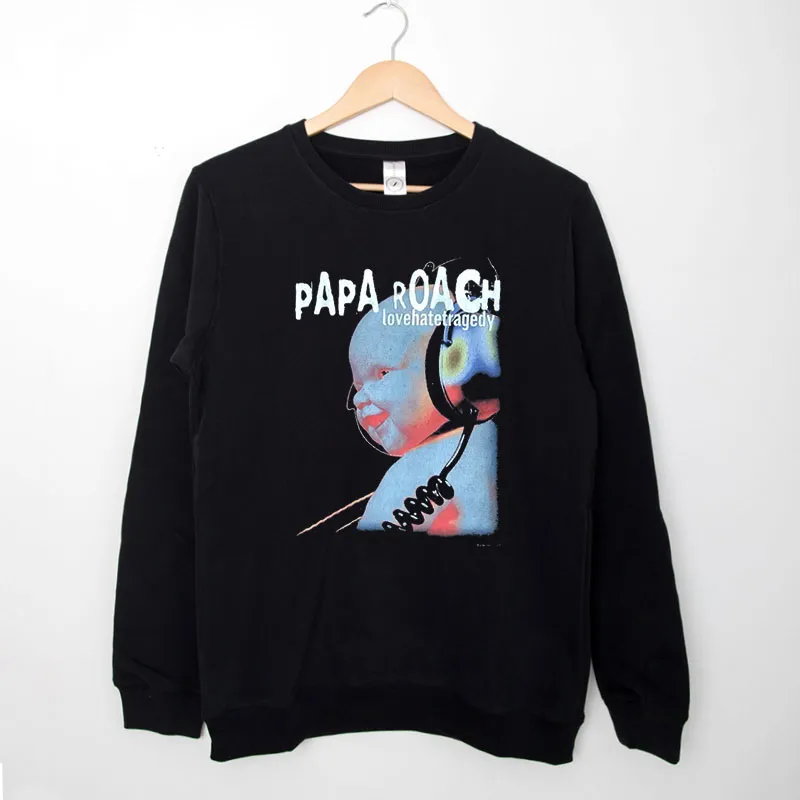 Black Sweatshirt Lovehatetragedy Album Papa Roach Shirt