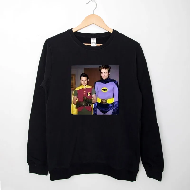 Black Sweatshirt Robert Pattinson Meme Batman X Taylor Lautner Jacob Twilight Shirt