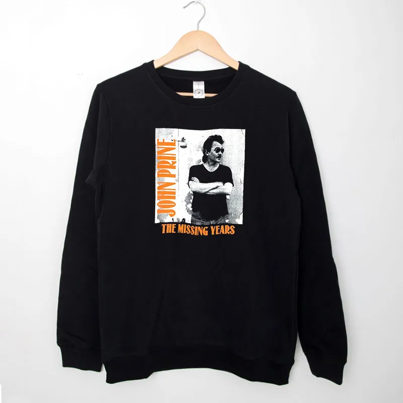 Black Sweatshirt Vintage Missing Years Tour 90s John Prine T Shirt