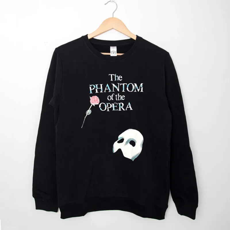 Black Sweatshirt Vintage The Phantom Of The Opera Shirt