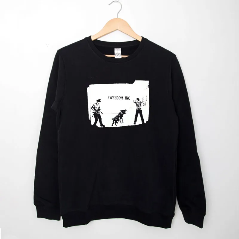 Fweedom Banksy Sweatshirt