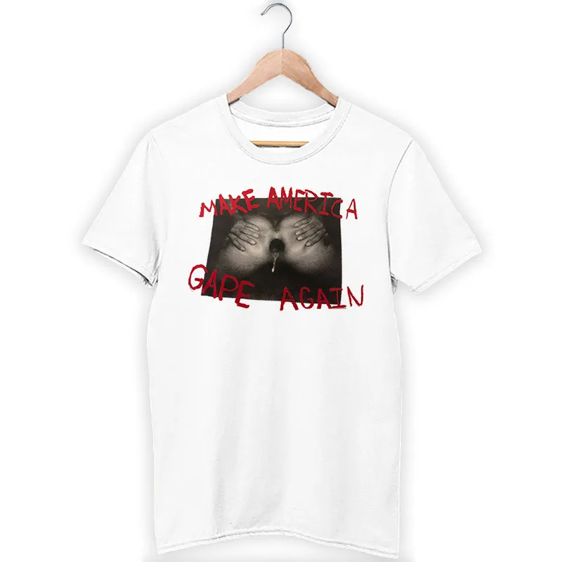 Make America Gape Again Aileen Wuornos I'm With Her Shirt