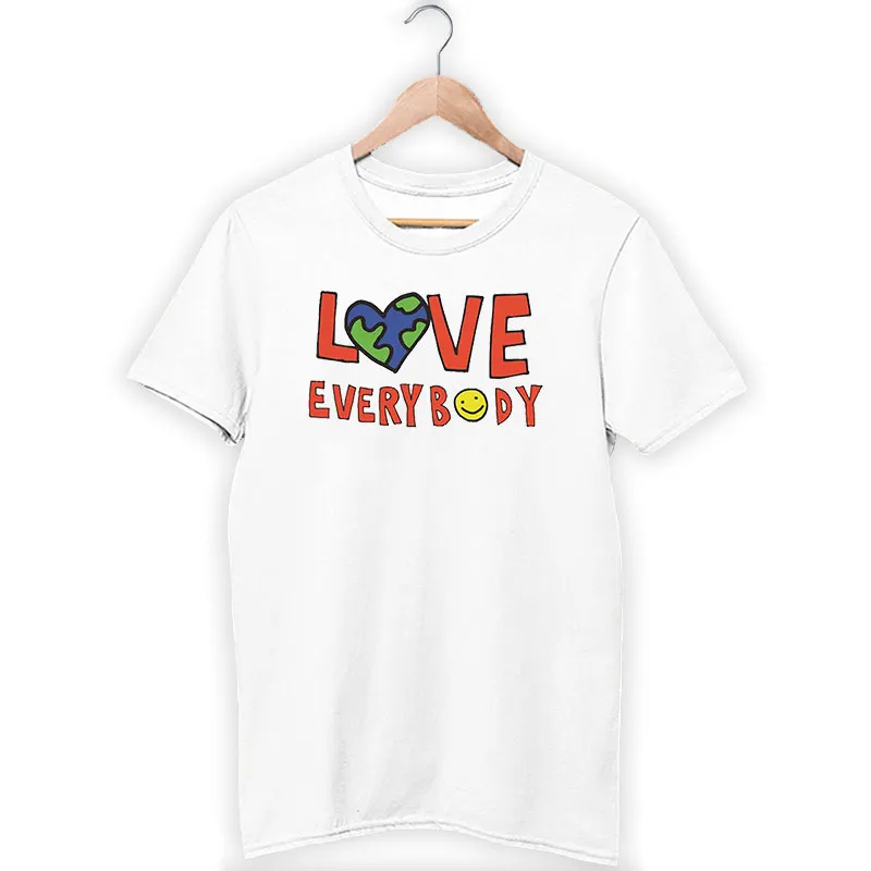 White T Shirt Inspired Love Earth Love Everybody Sweatshirt