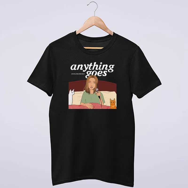 Anything Goes Emma Chamberlain Merch Shirt
