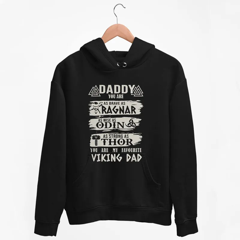 Black Hoodie Viking Dad Thor Ragna Odin Epic Valhalla T Shirt