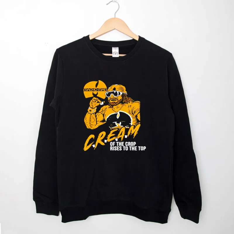 Black Sweatshirt Macho Man Cream Rises To The Top Shirt