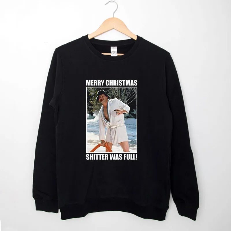 Black Sweatshirt Merry Christmas Cousin Eddy Shitters Full Shirt