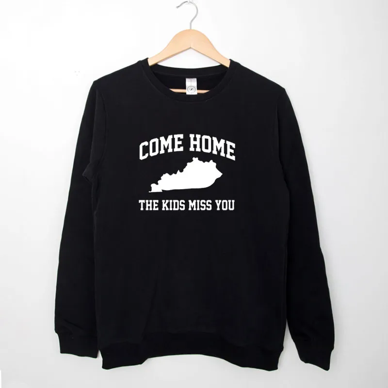 Black Sweatshirt Outline Of Ky Come Home Shirt