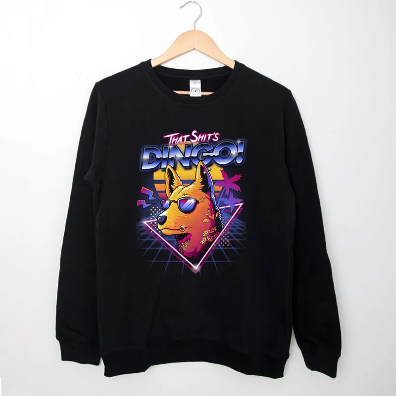 Black Sweatshirt Retro That Shits Dingo Shirt