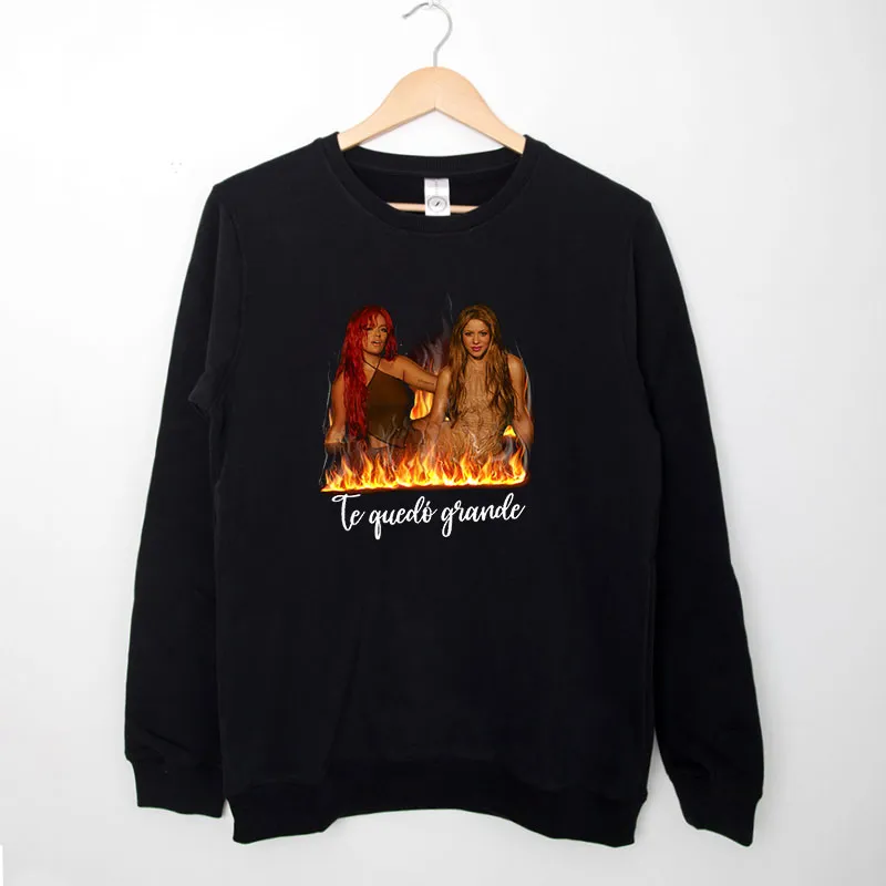Black Sweatshirt Te Quedo Grande Shakira Feat Karol G Shirt