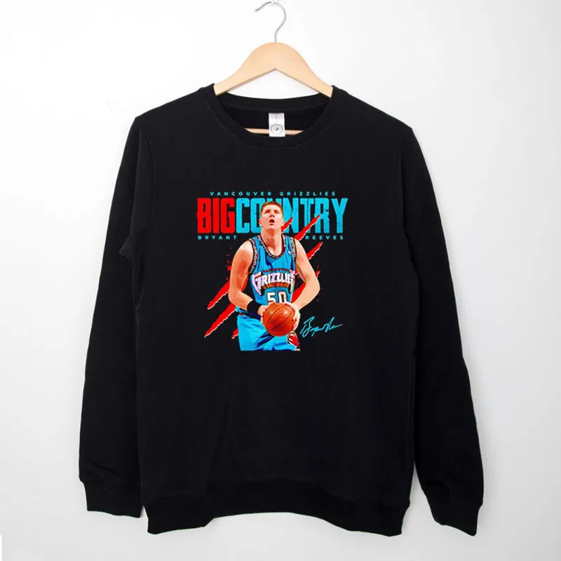 Black Sweatshirt Vancouver Grizzlies Big Country Bryant Reeves Shirt