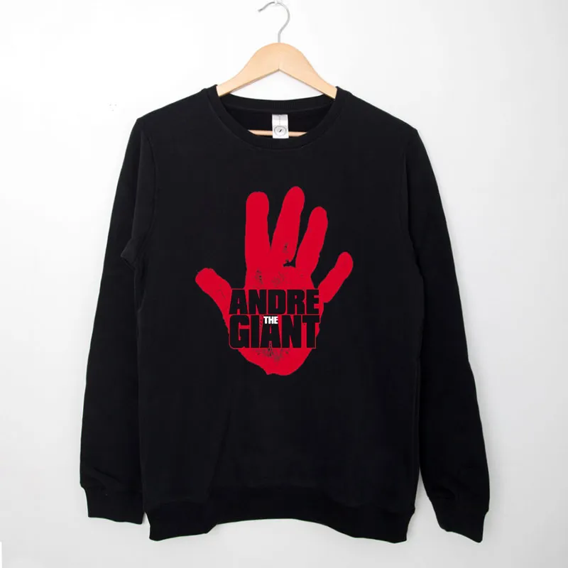 Black Sweatshirt Vintage Wwe Andre The Giant Hand Shirt