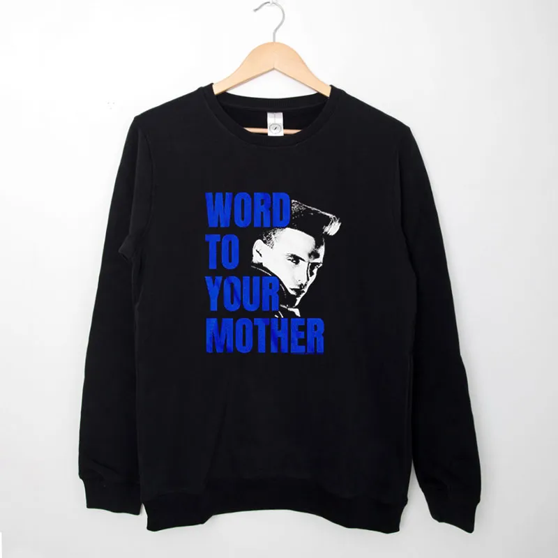 Black Sweatshirt Vintage Word To Your Mother Vanilla Ice Shirt