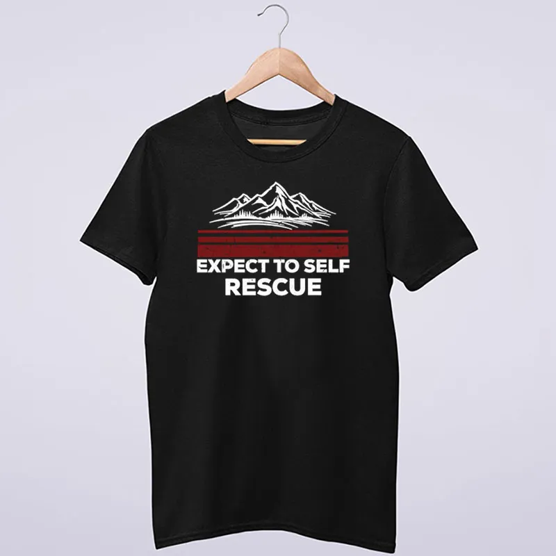Expect To Self Rescue Vintage Shirt