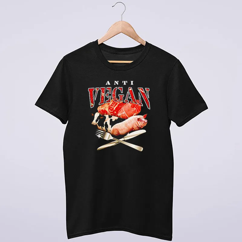 Funny Anti Vegan Meme Shirt