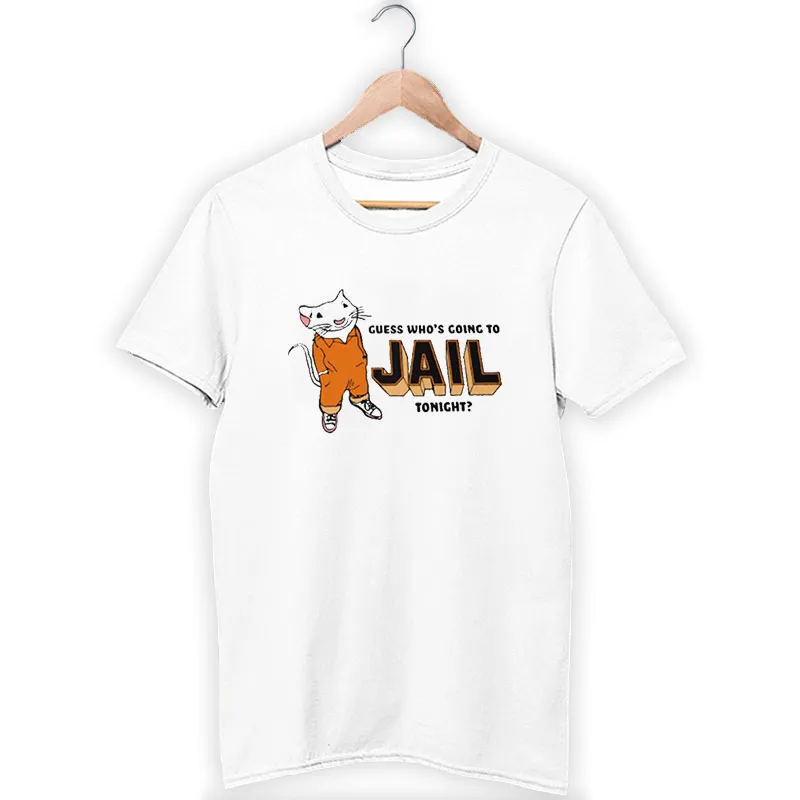 Funny Guess Who's Going To Jail Tonight Shirt