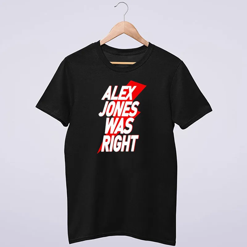 Justin Andersch Alex Jones Was Right Shirt