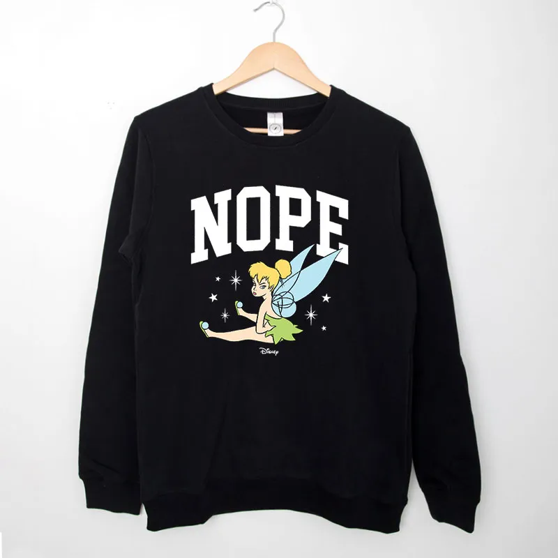 Nope Pouty Face Tinkerbell Sweatshirt