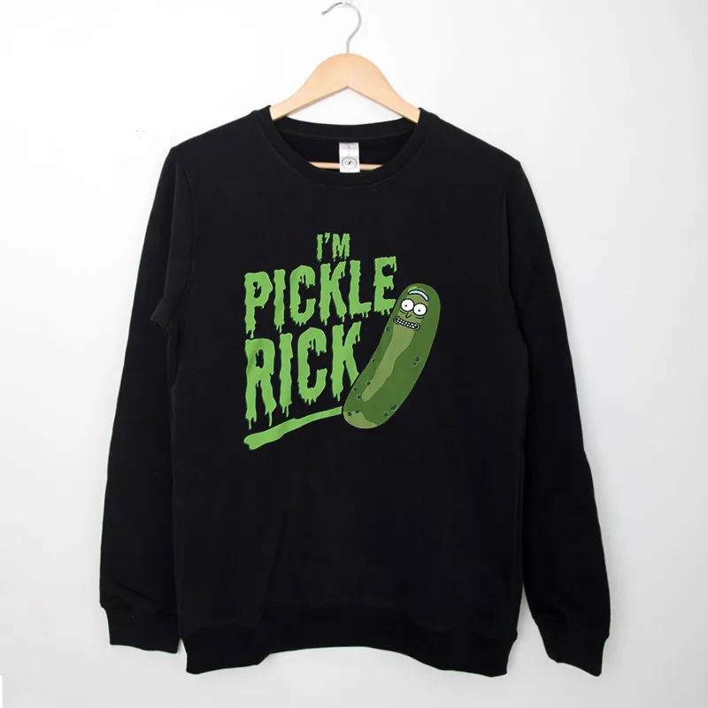 Rick And Morty I'm Pickle Sweatshirt