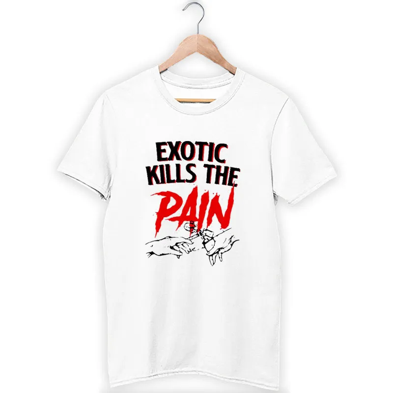 Vintage Exotic Kills The Pain Shirt