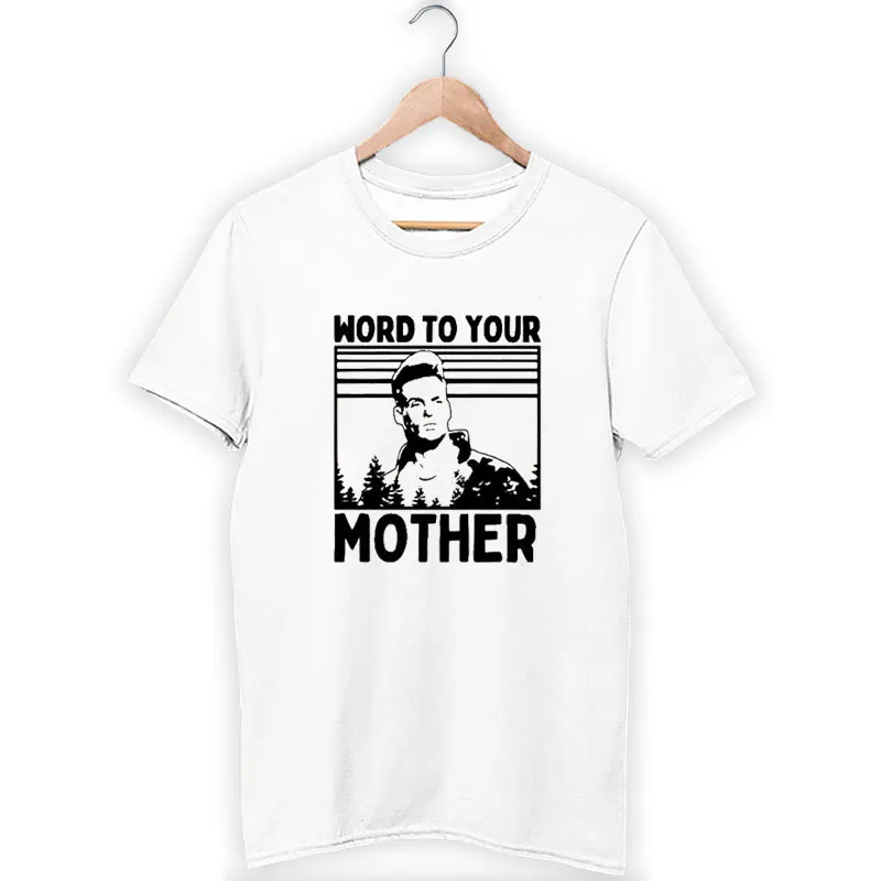 Word To Your Mother Vanilla Ice Shirt