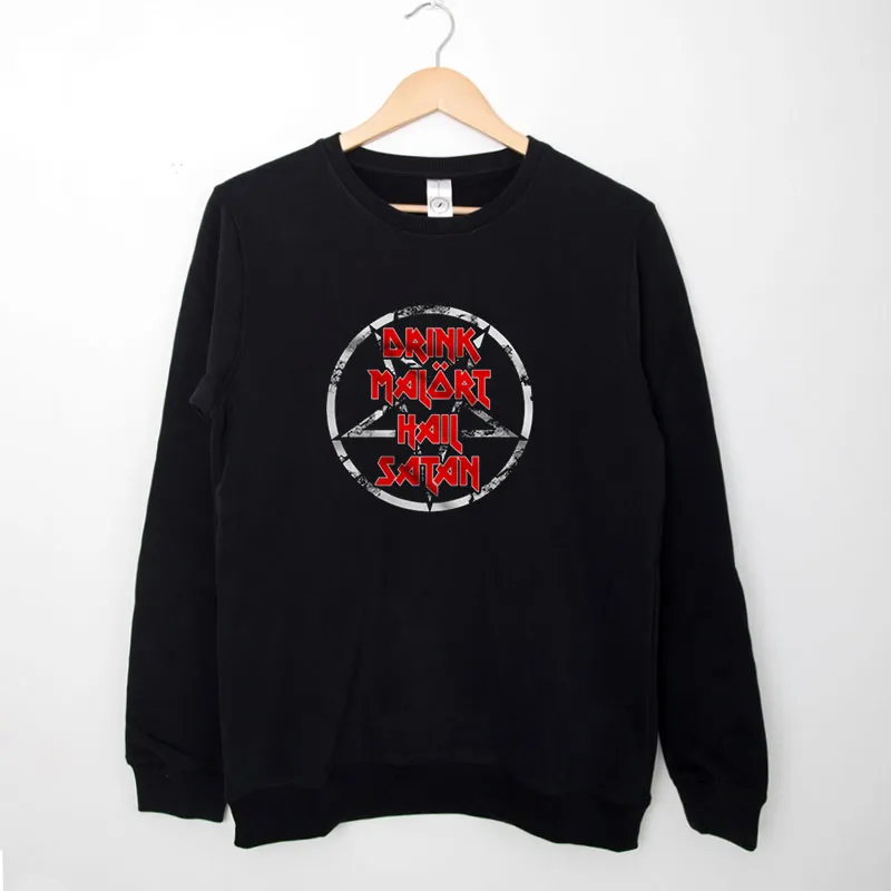 Black Sweatshirt Retro Drink Hail Satan Malort T Shirt