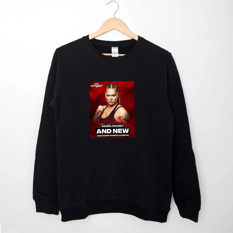 Black Sweatshirt Smackdown Womens Champion Ronda Rousey Shirt