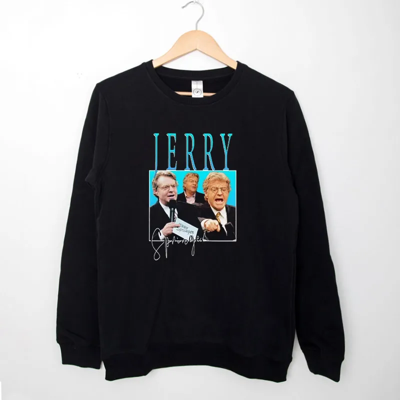 Black Sweatshirt Vintage Talk Show Host Jerry Springer Merch Shirt