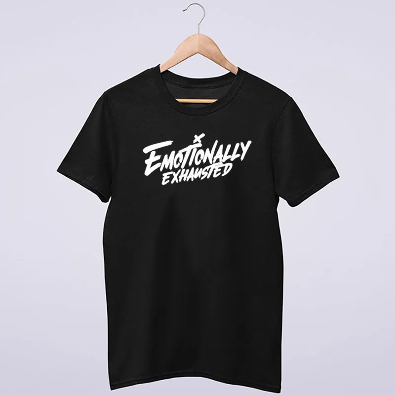 Emotionally Exhausted Phillyd Phillip Defranco Merch Shirt