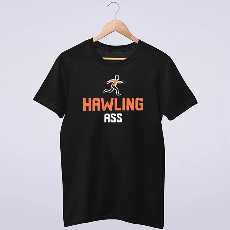 Funny Josh Hawley Hawling Ass Shirt