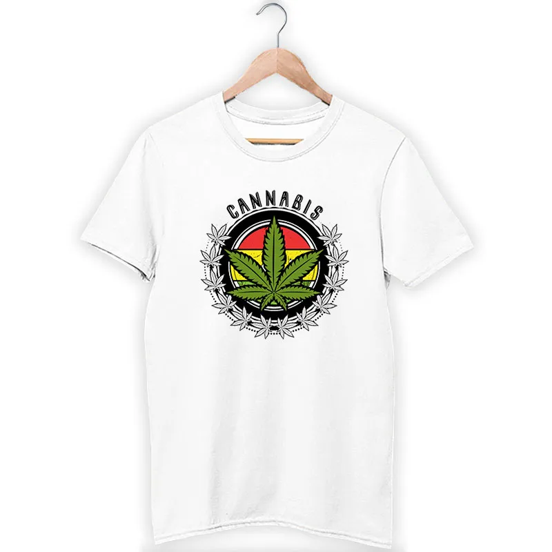Funny Weed Marijuana Cannabis T Shirt