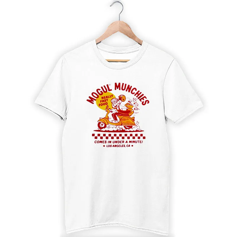 Mogul Munchies Come In Under A Minute Shirt
