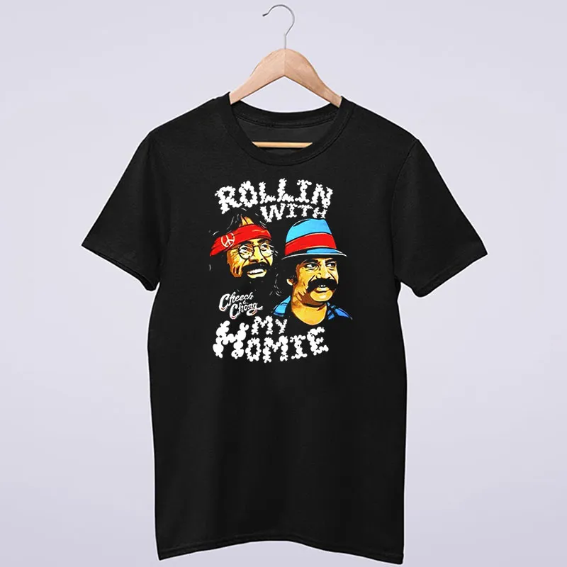 Rollin With My Homies Cheech And Chong T Shirt
