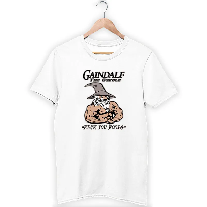 The Swole Gaindalf You Shall Not Fast Shirt